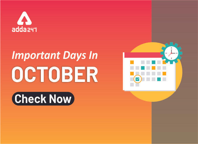 Important Days and Dates in October 2021: National and International_30.1