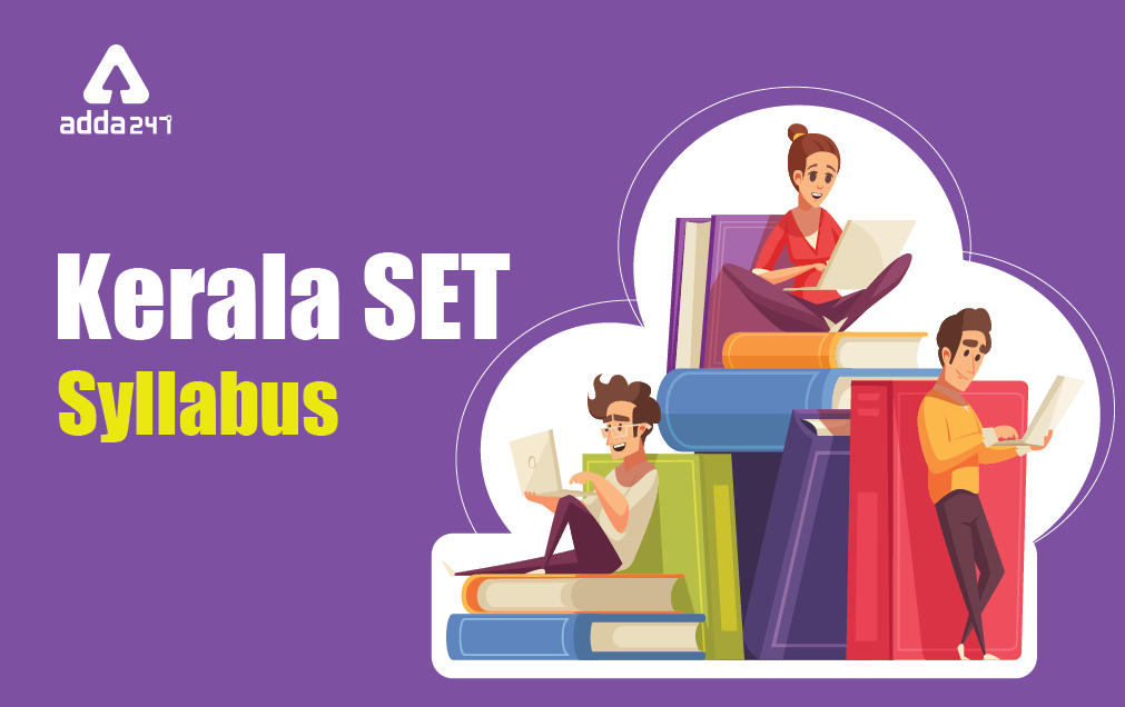 Kerala SET Syllabus 2021-22: Kerala SET Syllabus & Exam Pattern Download PDF_30.1