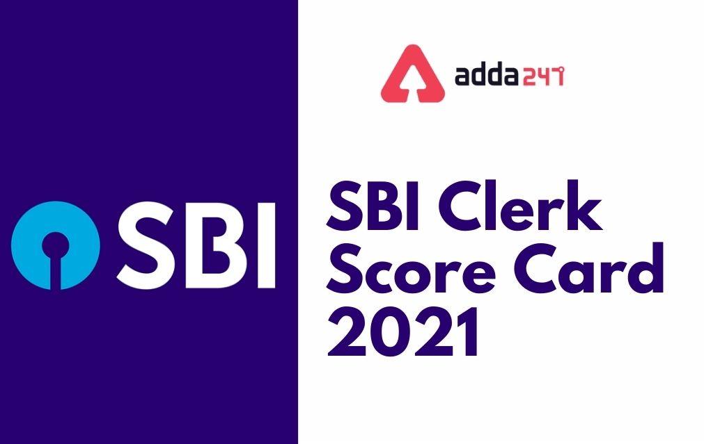 SBI Clerk Mains Score Card 2021, Check SBI Clerk Final Marks_30.1