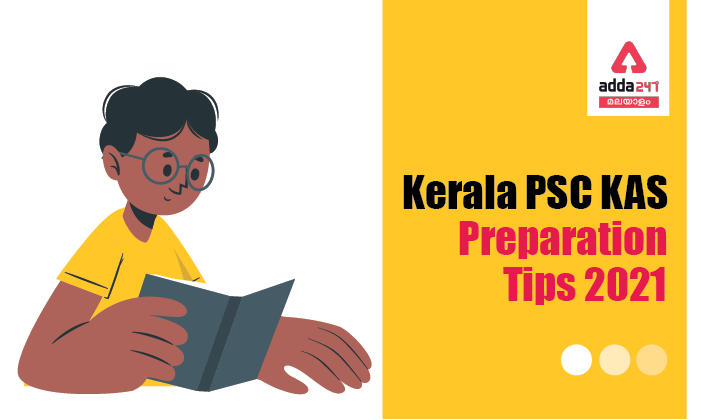 Kerala PSC KAS Preparation Strategy 2021, Tips & Tricks_30.1