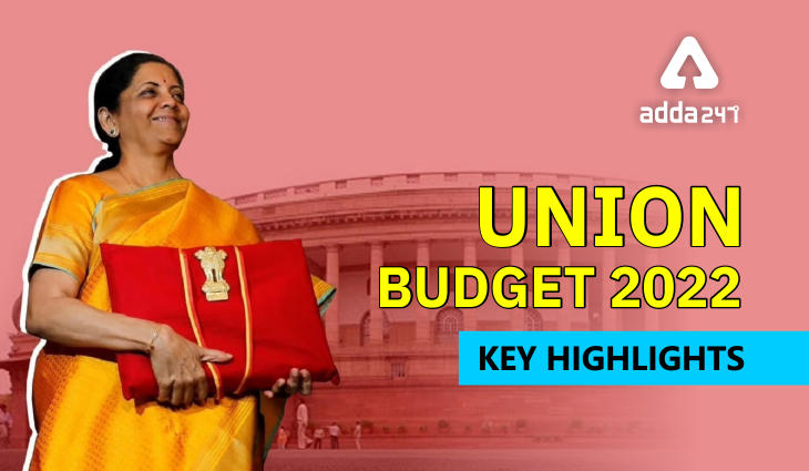 Union Budget 2022, Key Highlights_30.1