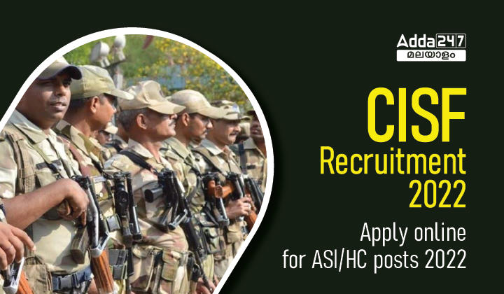 CISF Recruitment 2022 ;Apply Online For ASI/HC Posts 2022_30.1