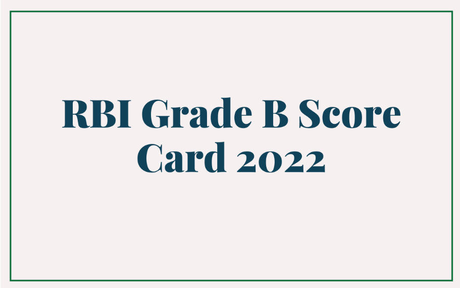 RBI Grade B Mains Score Card 2022 Published - Get the scorecard download Link_30.1