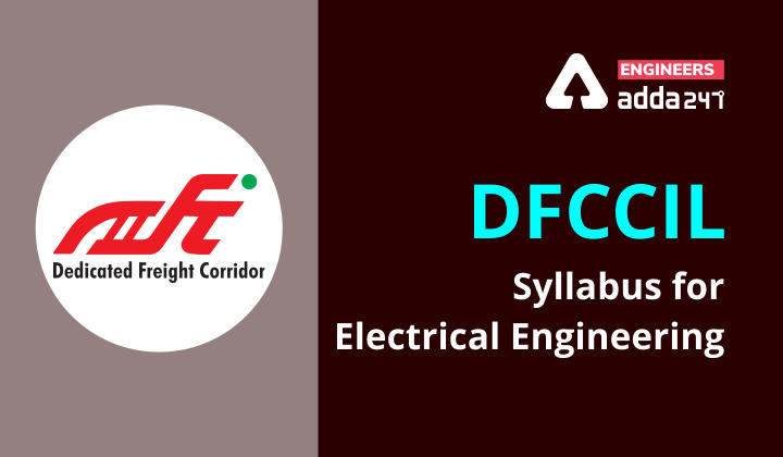 DFCCIL Recruitment 2021: Syllabus for Electrical engineering |_40.1