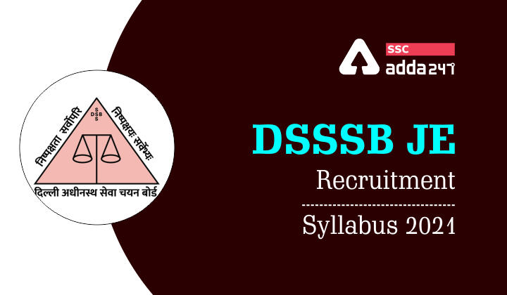 DSSSB JE Recruitment : Syllabus 2021 |_30.1