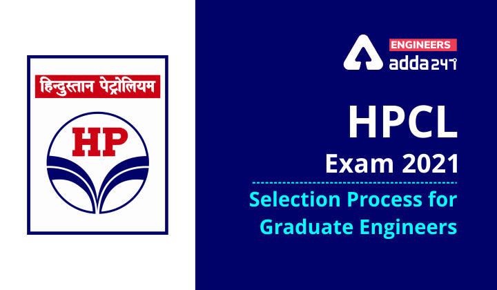 HPCL Exam 2021: Selection Process for Graduate Engineers |_30.1