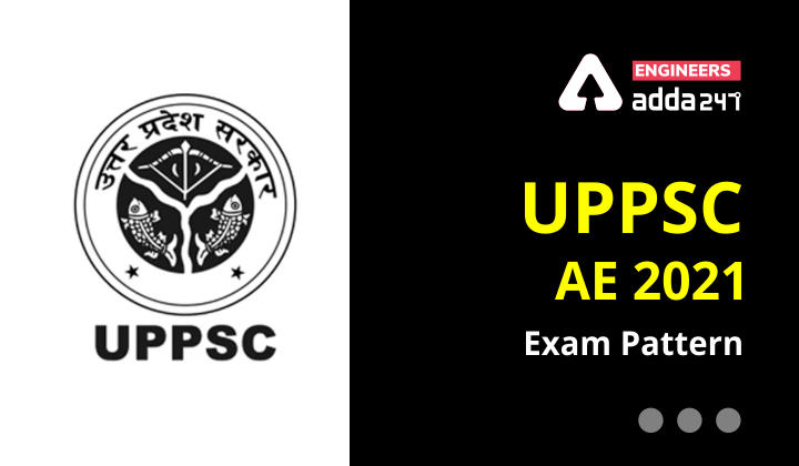UPPSC AE Recruitment 2021 Checkout UPPSC AE Exam Pattern 2021 |_30.1