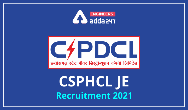 CSPHCL JE Recruitment 2021, official notification out! |_30.1