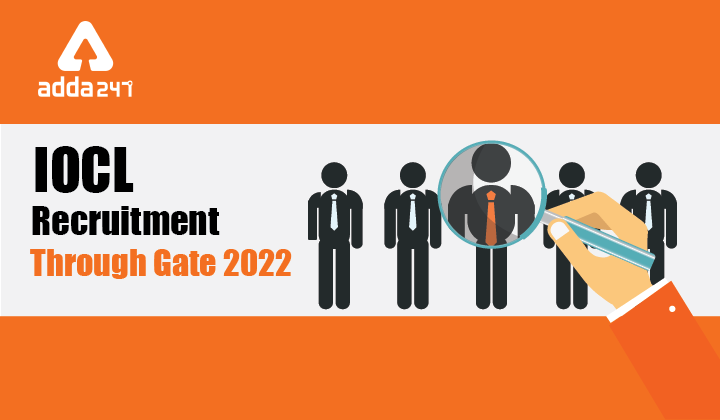 IOCL Recruitment through GATE 2022, Salary Rs. 50000/- per month Check Now! |_30.1