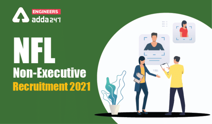 NFL Recruitment 2021, Check Official Notification for 183 Different Vacancies |_30.1