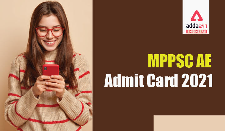 MPPSC AE Admit Card 2021, Direct Link to Download MPPSC AE Hall Ticket 2021 |_30.1