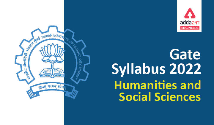 GATE Syllabus 2022 Humanities And Social Sciences, Check Detailed Syllabus Here |_30.1