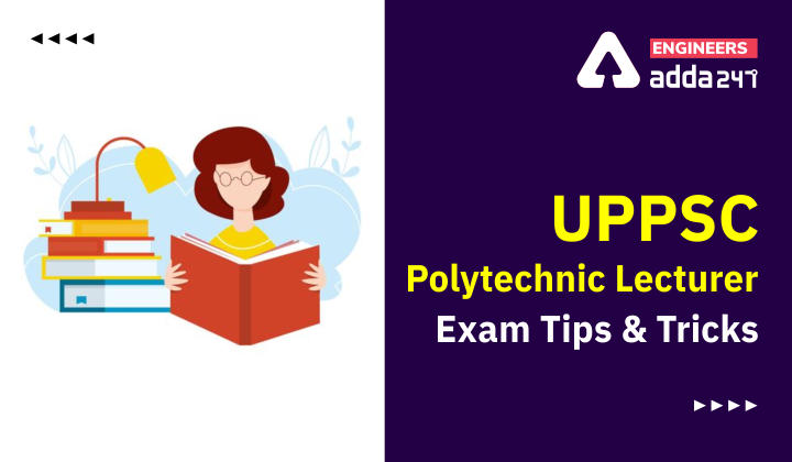 UPPSC Polytechnic Lecturer Exam Tips And Tricks, Check Now. |_30.1
