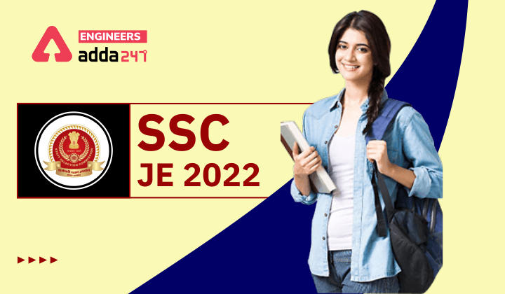 SSC JE 2022 Recruitment: Notification, Syllabus, Salary, Previous Year Papers, and Other Details |_30.1