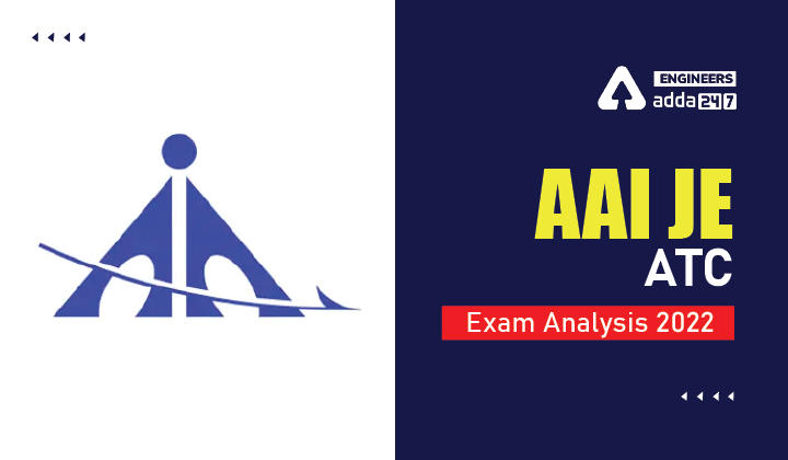 AAI JE ATC Exam Analysis 2022, 27th July All Shift Questions, Good Attempts |_30.1