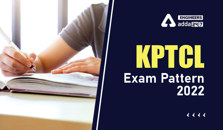 KPTCL Exam Pattern 2022, Check KPTCL JE Exam Date Here |_30.1