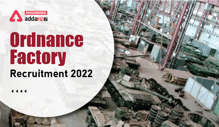 Ordnance Factory Recruitment 2022, 105 Apprentice Vacancies announced |_30.1