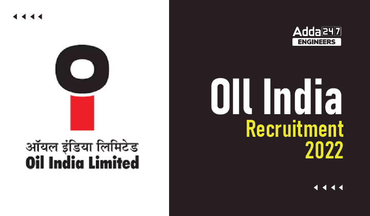 Oil India Recruitment 2022, Apply Online for Civil Engineer and Safety Officer Posts |_30.1