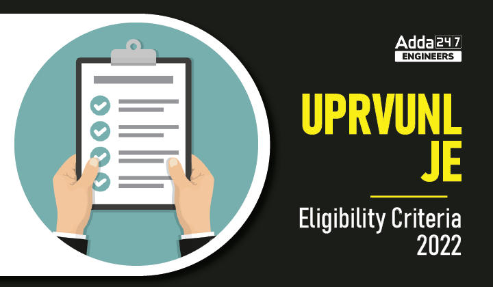 UPRVUNL JE Eligibility Criteria 2022, Know Detailed JE Eligibility Criteria here |_30.1