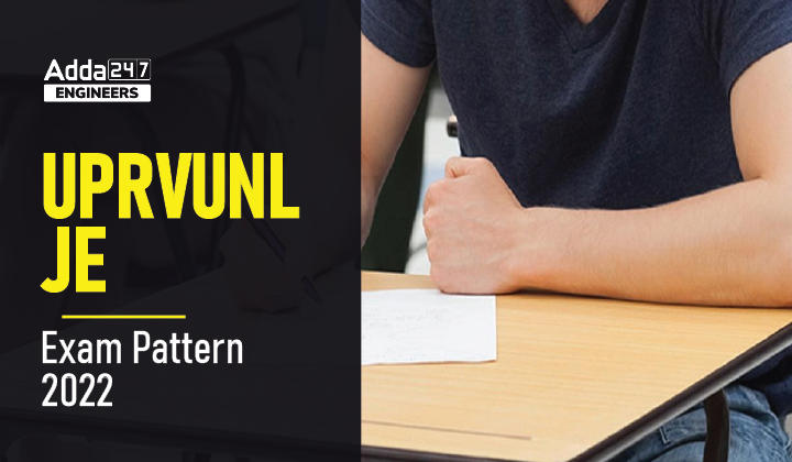 UPRVUNL JE Exam Pattern 2022, Check Detailed UPRVUNL JE Exam Pattern Here |_30.1