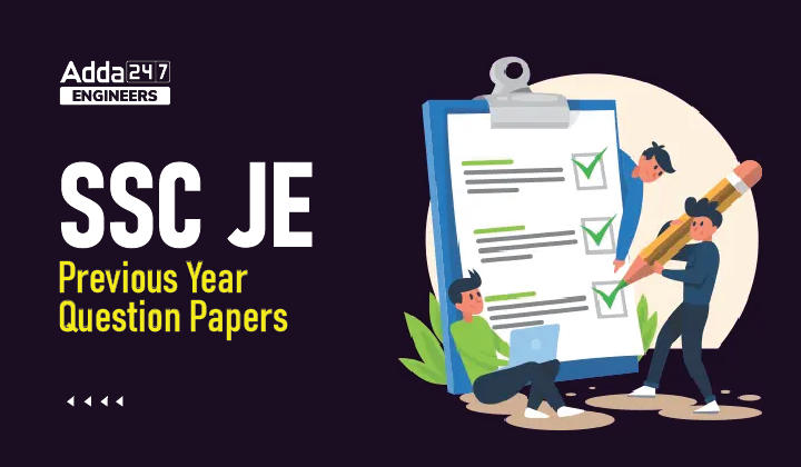 SSC JE Previous Year Question Papers, Check Here for All Previous Year Papers |_30.1