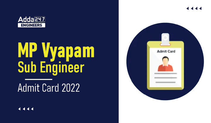 MP Vyapam Sub Engineer Admit Card 2022, Admit Card To Be Released Soon |_30.1