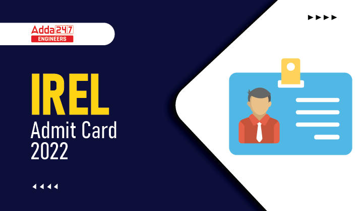 IREL Admit Card 2022 Out, Download IREL Diploma Trainee Hall Ticket |_30.1