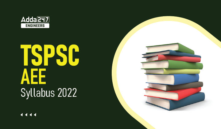 TSPSC AEE Syllabus 2022, Check the Detailed Syllabus Here |_30.1