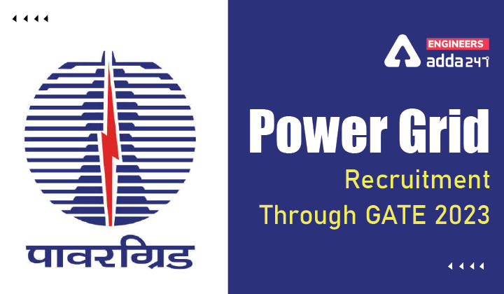 Power Grid Recruitment Through GATE 2023 Notification To Be Out Soon |_30.1