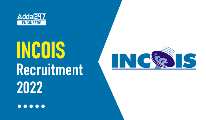 INCOIS Recruitment 2022 |_30.1