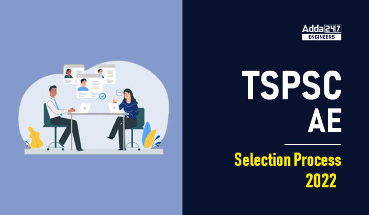 TSPSC AE Selection Process 2022, Check Here For More Details |_30.1