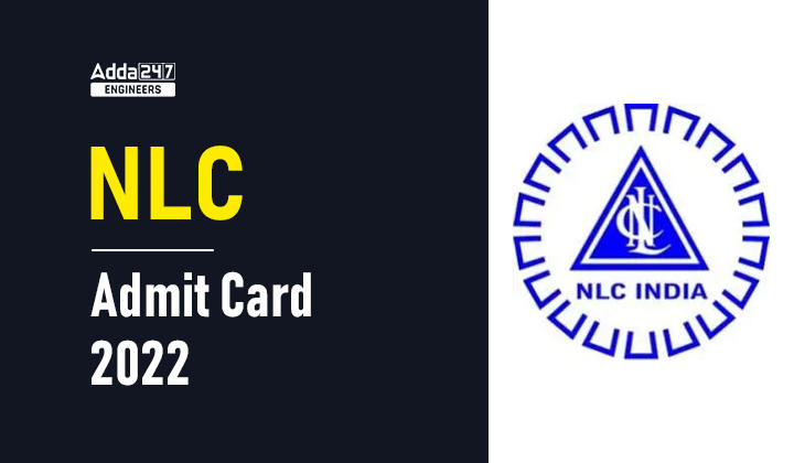 NLC Admit Card 2022, NLC Executive Hall Ticket To Be Out Soon |_30.1