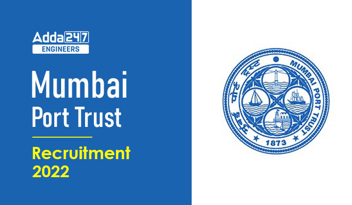 Mumbai Port Trust Recruitment 2022