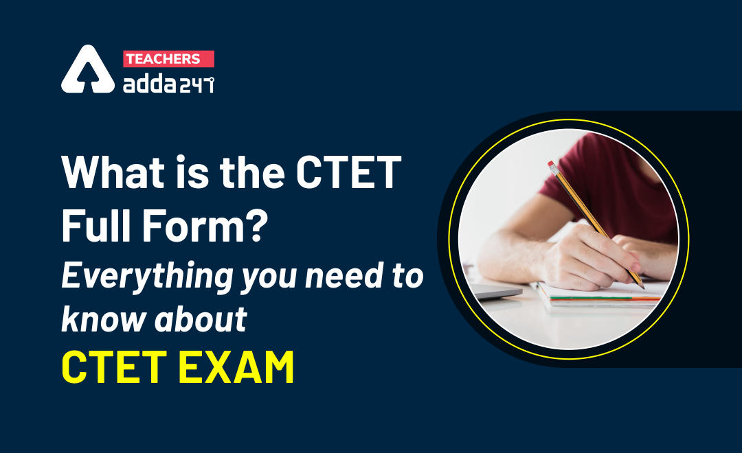 CTET Full Form, Central Teacher Eligibility Test_30.1