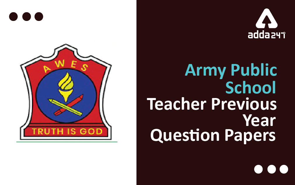 AWES Army Public School Previous Year Questions Paper PGT/TGT/PRT and Solutions_30.1