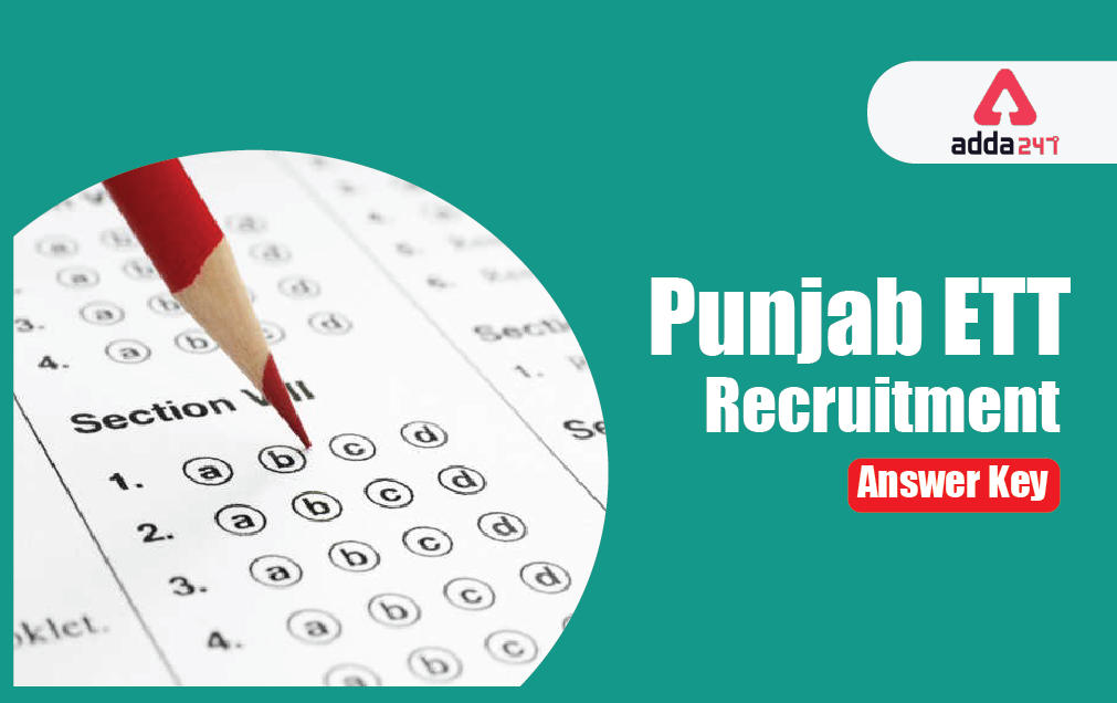 Punjab ETT Recruitment 2021 : Download Final Answer Key Here_30.1
