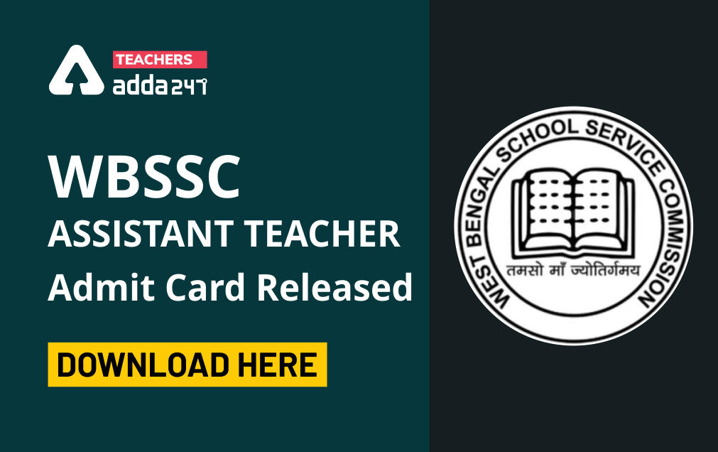 WBSSC Teacher Admit Card 2021 : WBSSC Assistant Teacher Admit Card Out_30.1