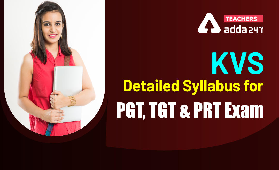 KVS Syllabus 2021 For PGT, TGT, PRT (Download PDF)_30.1