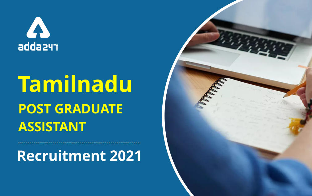 Tamilnadu Post Graduate Assistant Recruitment 2021: Last date extended_30.1