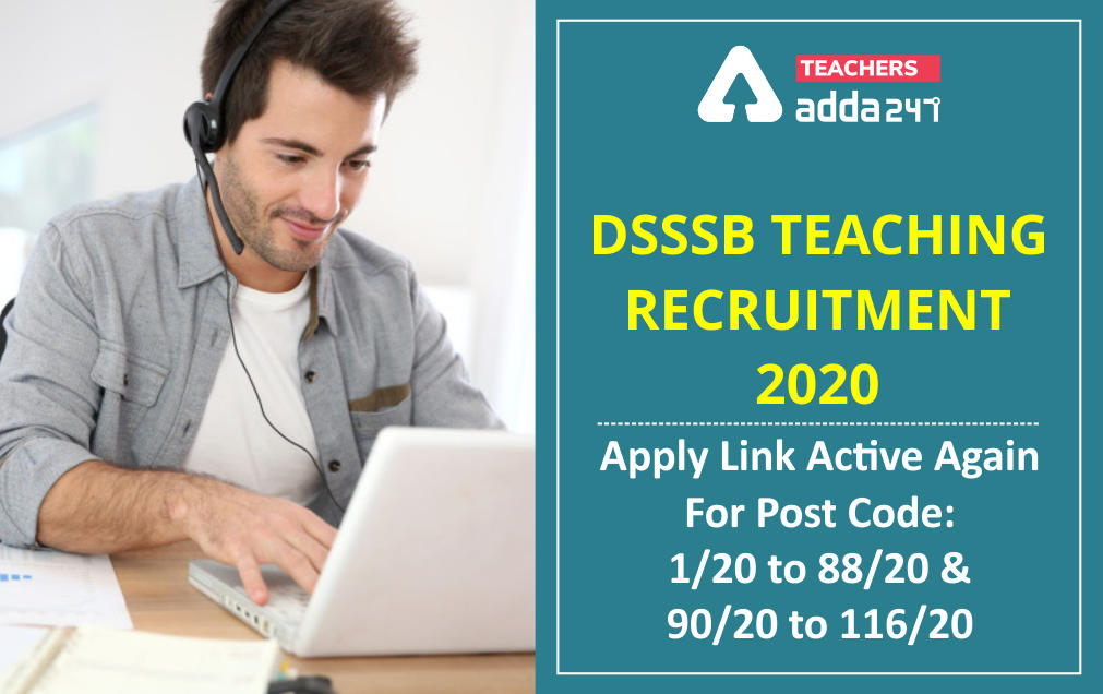 DSSSB Teaching Recruitment 2021 : Last Date Reminder to Apply for 4068 Teaching Vacancies_30.1