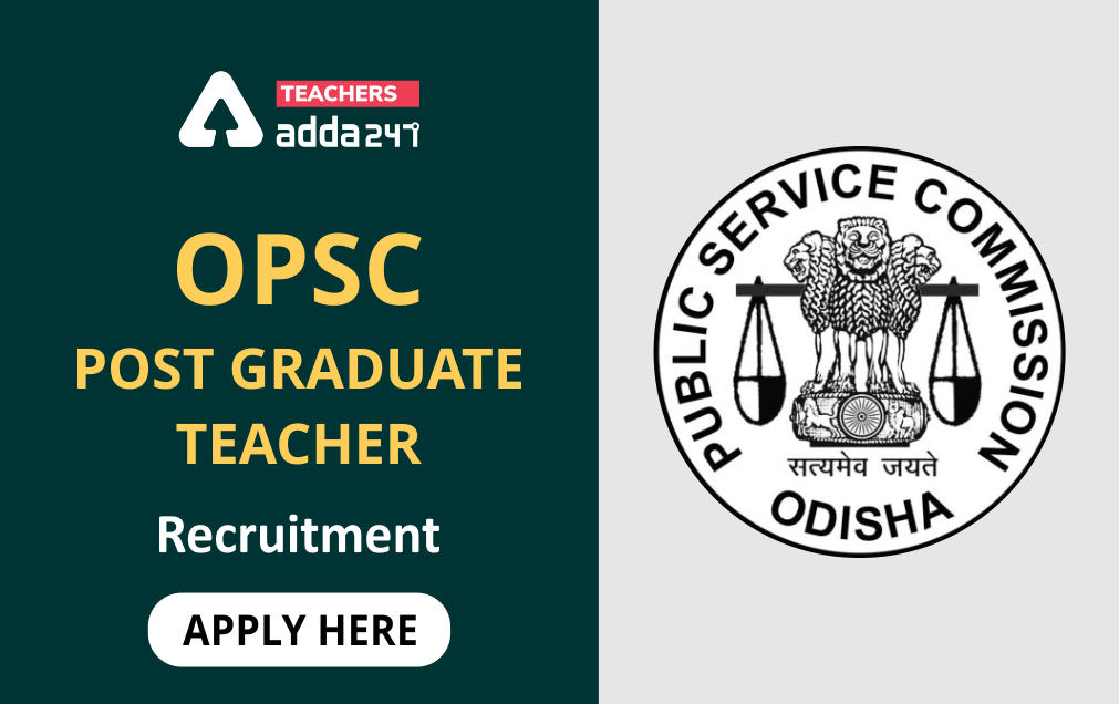 OPSC Post Graduate Teacher Recruitment : Apply Link Active from @24 March_30.1