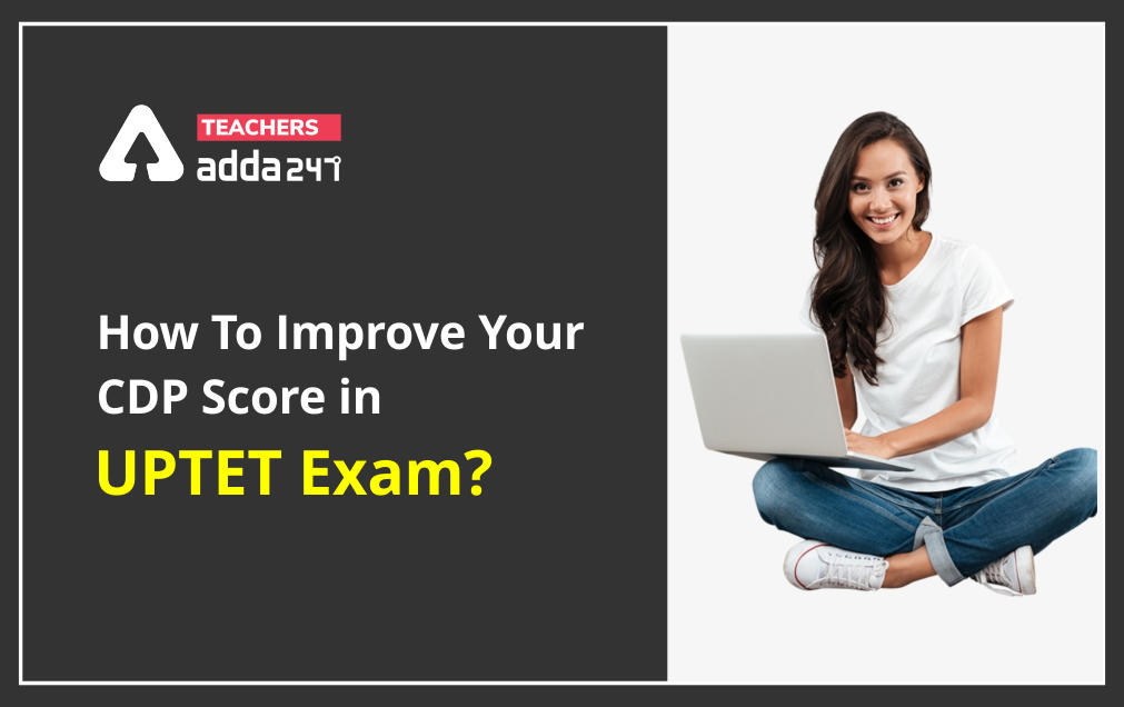 How To Improve Your CDP Score In UPTET Exam?_30.1