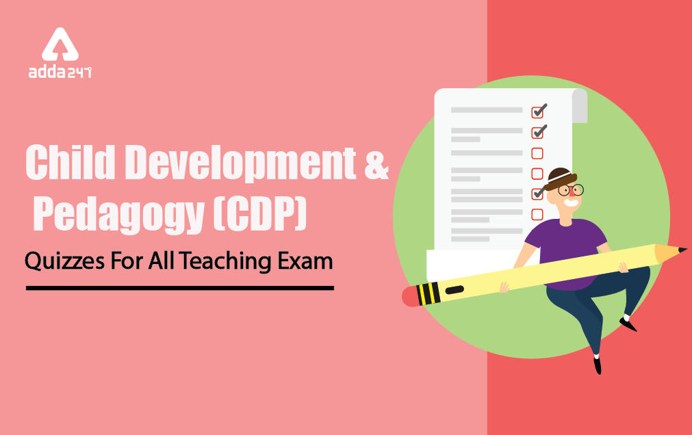 CDP Quizzes For All Teaching Exam: Practice with 1000 + Questions Topic Wise_30.1