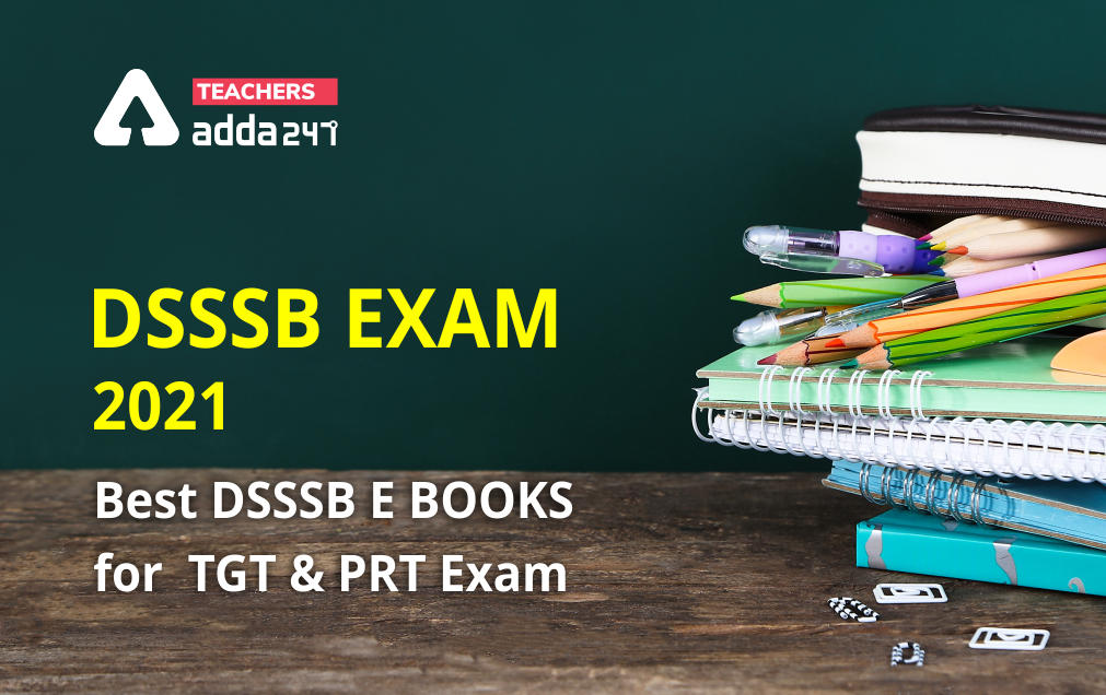 DSSSB Exam 2021: Best DSSSB E BOOKS FOR TGT & PRT Exam ; BUY NOW_30.1
