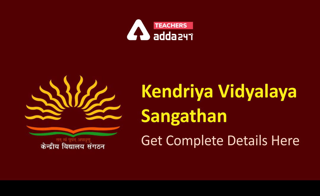 What Is Kendriya Vidyalaya Sangathan (KVS)?