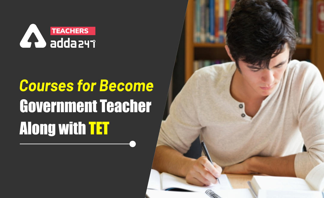 Courses for become Government Teacher Along with TET_30.1