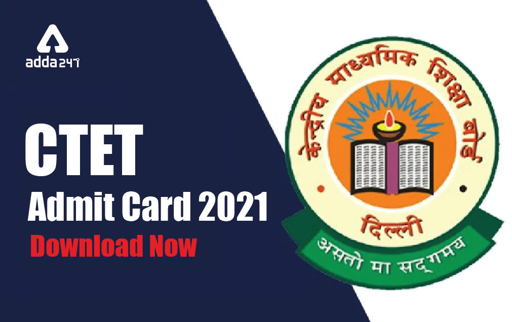 CTET Admit Card 2022 Direct Download Link Live, Check Here_30.1