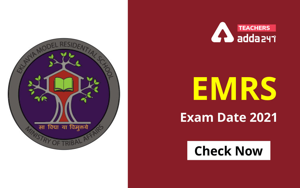 EMRS Exam Date 2021: Check Exam Date, Exam Schedule For PGT, TGT & Other Posts_30.1