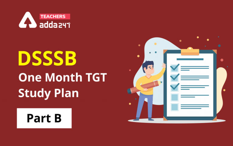 DSSSB TGT Exam 2021 : Complete TGT Study Plan for Part B for TGT Subjects_30.1