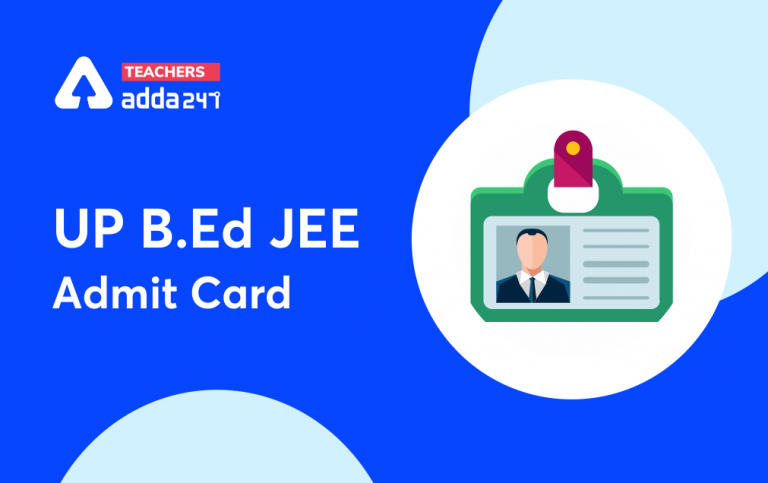 UP B.Ed JEE Admit Card 2021 (Out): Check Exam Schedule, Registration, Hall Ticket_30.1